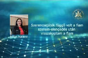 Szerencsejáték függő volt a fiam – Szellem-elengedés után visszakaptam a fiam